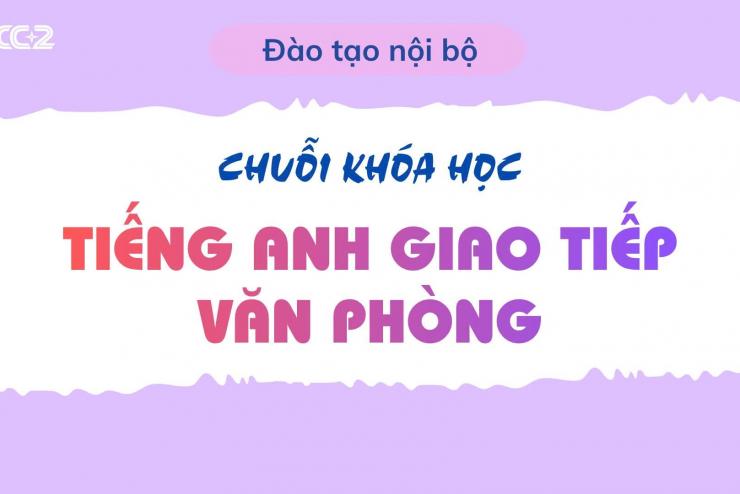 TIẾNG ANH GIAO TIẾP VĂN PHÒNG CƠ BẢN – HỌC NHANH CHỈ VỚI 5 PHÚT MỖI NGÀY!